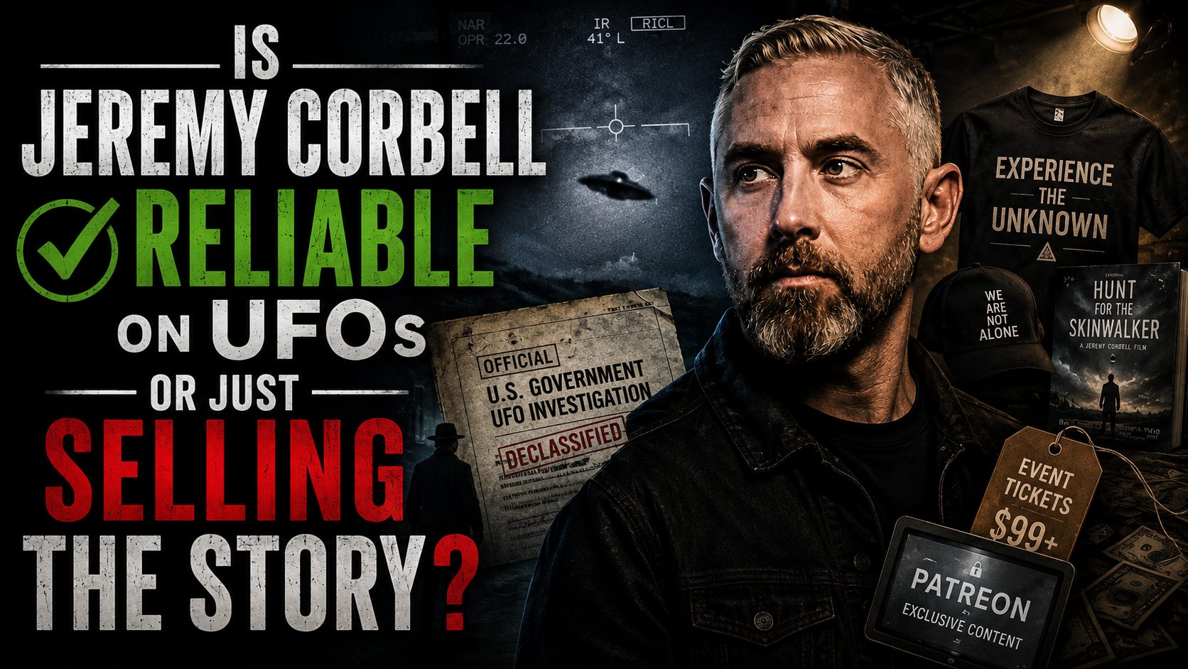 Is Jeremy Corbell Reliable on UFOs or Just Selling the Story