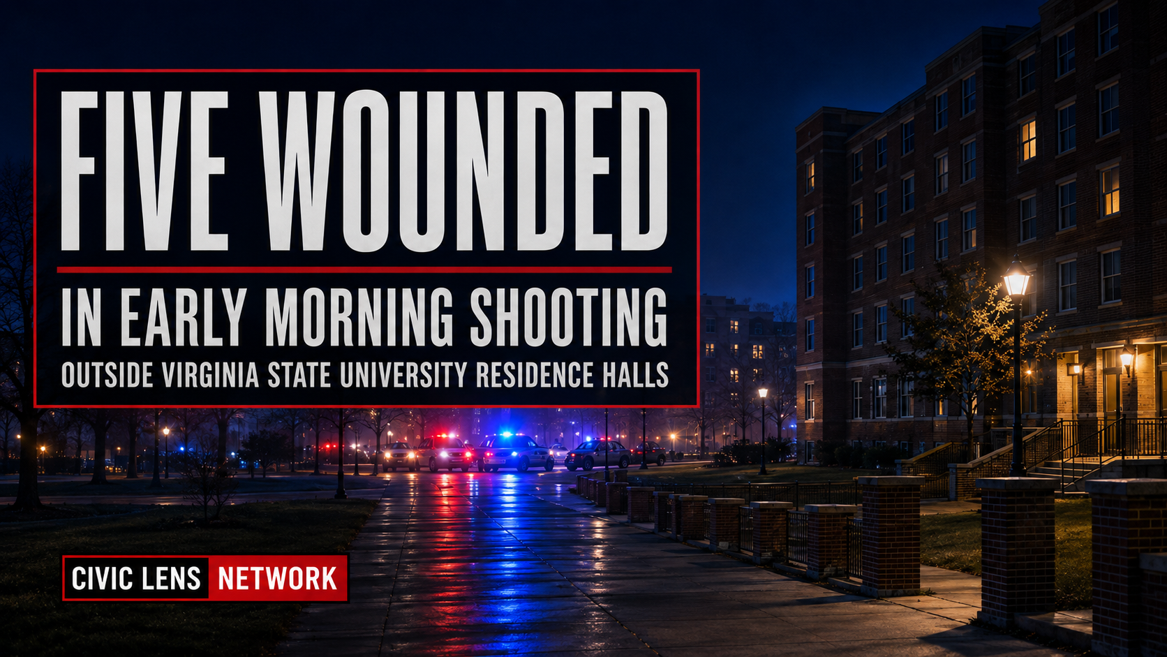 Five Wounded in Early Morning Shooting Outside Virginia State University Residence Halls
