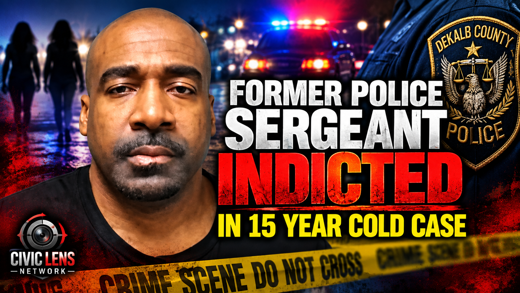 Former Police Sergeant Indicted in 15 Year Cold Case