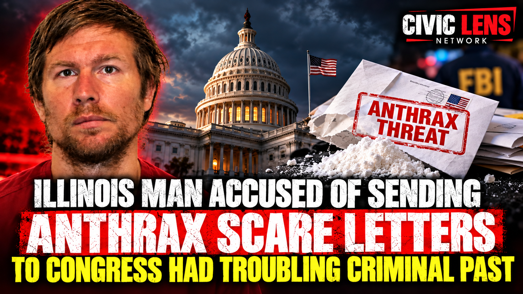 Illinois Man Accused of Sending Anthrax Scare Letters to Congress Had Troubling Criminal Past